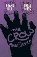 The Crow: Pestilence 1631400436 Book Cover
