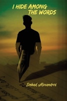 I Hide Among the Words: Poetry to Bridge the Gaps Between us All B0DYZMRYNV Book Cover