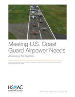 Meeting U. S. Coast Guard Airpower Needs : Assessing the Options 1977403859 Book Cover