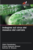 Indagine sul virus del mosaico del cetriolo (Italian Edition) 6630413237 Book Cover
