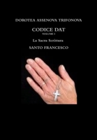Codice DAT - San Francesco 1447897374 Book Cover