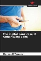 The digital bank case of AttijariWafa Bank 6205864223 Book Cover