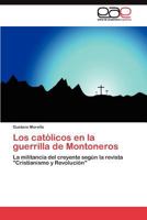 Los Catolicos En La Guerrilla de Montoneros 3845489758 Book Cover