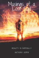Musings of a Lost Soul: Poetry from the soul, lost and trying to find itself. B08CP7JJ7W Book Cover
