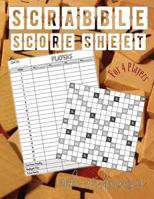 Scrabble Score Sheet: The Essential Book for Playing scrabble word game for 4 Players 1794507442 Book Cover