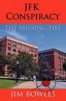 JFK Conspiracy: The Missing File 1439209200 Book Cover