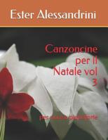 Canzoncine per il Natale vol 3: per voce e pianoforte 1074663187 Book Cover