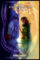 Shadows and Firelight (The Age of Forgotten Gods) B0HD97JPXY Book Cover