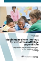 Mobbing in einem Internat für verhaltensauffällige Jugendliche (German Edition) 6209299466 Book Cover