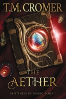 The Aether (Sentinels of Magic) 1956941398 Book Cover