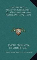 Handbuch Der Neuesten Geographie Des Osterreichischen Kaiserstaates V2 (1817) 1161003940 Book Cover