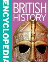 Mini Encyclopedia - British History: Masses of Knowledge about Culture, Industy and Exploration a 1782094504 Book Cover