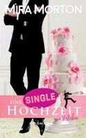 Eine Singlehochzeit zum Verlieben 3903360066 Book Cover
