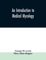 An Introduction to Medical Mycology 137699139X Book Cover