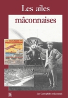 Ailes mâconnaises (Les) 2849102164 Book Cover