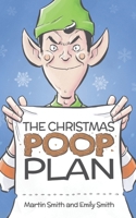 The Christmas Poop Plan 1077453752 Book Cover