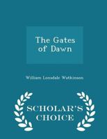 The Gates of Dawn 1018988750 Book Cover