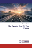 The Greater End Of the Pieces 1080037462 Book Cover