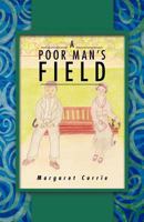 A Poor Man’S Field 1452504946 Book Cover