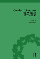 Conduct Literature for Women, Part IV, 1770-1830 Vol 3 1138752223 Book Cover