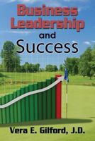 Business Leadership and Success 1466361069 Book Cover