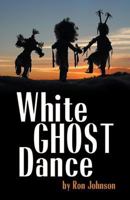 White Ghost Dance 1681112663 Book Cover