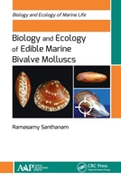 Biology and Ecology of Edible Marine Bivalve Molluscs (Biology and Ecology of Marine Life) 1774630648 Book Cover