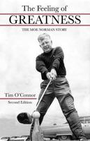The Feeling of Greatness: The Moe Norman Story 157028086X Book Cover