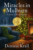 Miracles in Mulburn B0FFTRBHH7 Book Cover