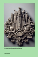 Building Scalable Apps 1778905609 Book Cover