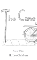 The Cane: Revised Edition 1631293648 Book Cover