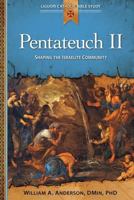 Pentateuch II: Shaping the Israelite Community 0764821326 Book Cover