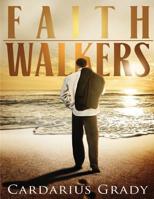 Faith Walkers 1536895482 Book Cover