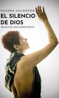El silencio de Dios: Relato de una superviviente 1970263288 Book Cover