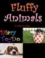 Fluffy Animals : Diary To-Do 2019 1790170826 Book Cover