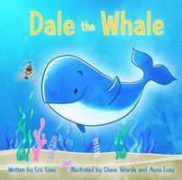 Dale the Whale 1732511519 Book Cover