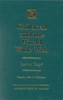 Children and the World Wide Web 0761818243 Book Cover