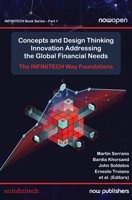 Concepts and Design Thinking Innovation Addressing the Global Financial Needs: The INFINTECH Way Foundations 1638282285 Book Cover