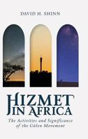 Hizmet in Africa: The Activities and Significance of the Gu Len Movement 1599071223 Book Cover