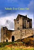 Nobody Ever Comes Out 1105847381 Book Cover