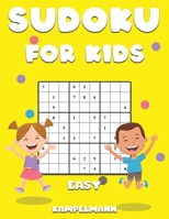 Sudoku for Kids Easy: 250 Fun and Easy to Solve Sudoku Puzzles for Children - Includes Instructions, Pro Tips and Solutions - Large Print 1657823873 Book Cover