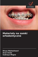 Materialy na zamki ortodontyczne (Polish Edition) 6630000447 Book Cover