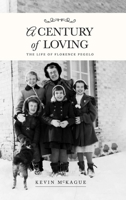 A Century of Loving 1714009874 Book Cover