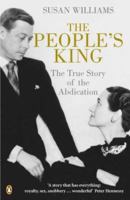The People's King: The True Story of the Abdication 1403963630 Book Cover