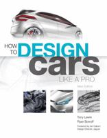 How To Design Cars Like a Pro 0760316414 Book Cover