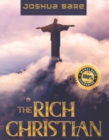The Rich Christian: Receive God's Rest With Residual Income Now B0BQ9F6KBJ Book Cover