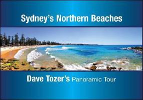 Sydney's Northern Beaches : Dave Tozer's Panoramic 1921203692 Book Cover