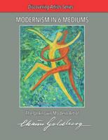 Modernism in 6 Mediums: The Unknown Art of Chaim Goldberg 1790611598 Book Cover