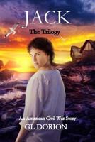 Jack: The Trilogy 1546527443 Book Cover
