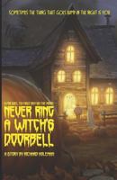 Never Ring a Witch's Doorbell 1720201773 Book Cover